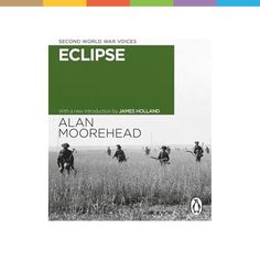 Penguin Eclipse (Alan Moorehead, Englisch), Sonstige Literatur
